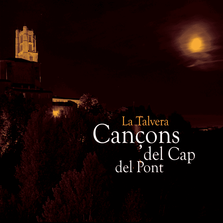 La Talvera - Cançons del Cap del Pont