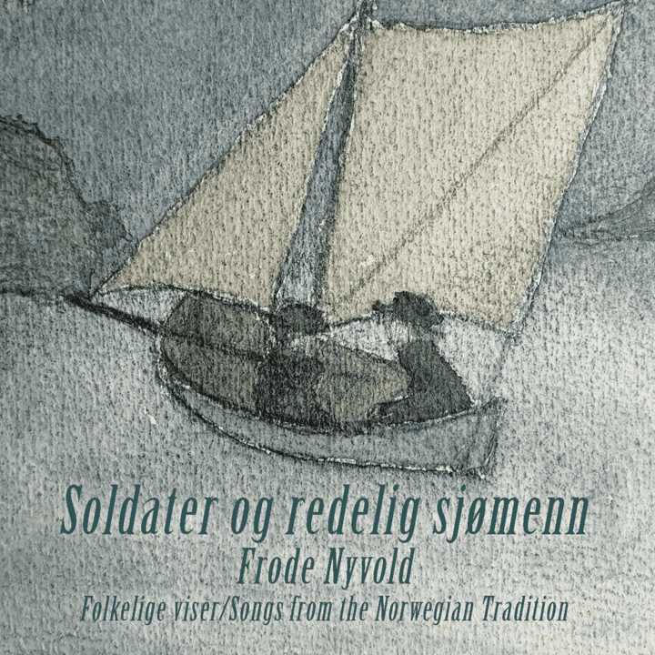 Frode Nyvold - Soldater Og Redelig Sjømenn