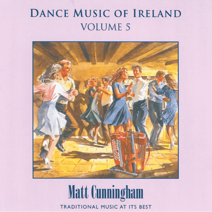 Matt Cunningham - Dance Music of Ireland, Vol. 5