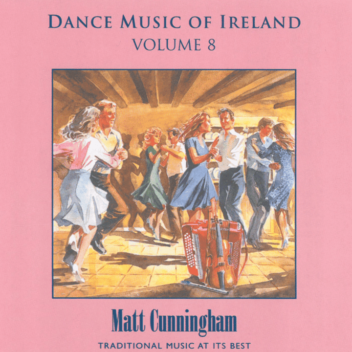 Matt Cunningham - Dance Music of Ireland, Vol. 8