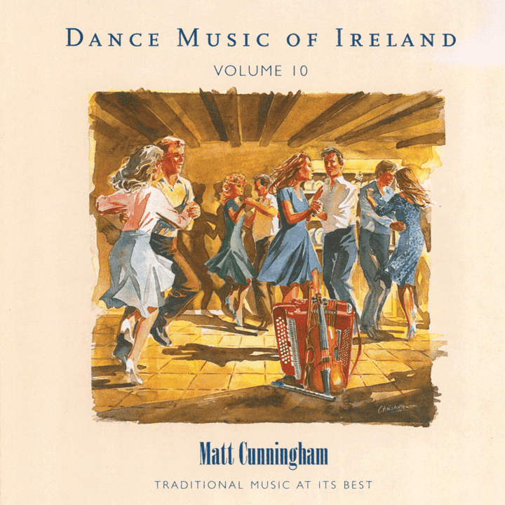 Matt Cunningham - Dance Music of Ireland, Vol. 10