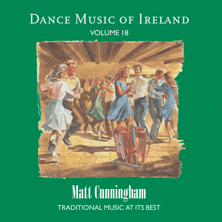 Matt Cunningham - Dance Music of Ireland, Vol. 18