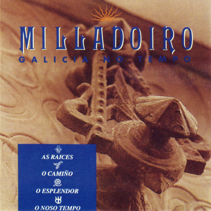 Milladoiro - Galicia No Tempo