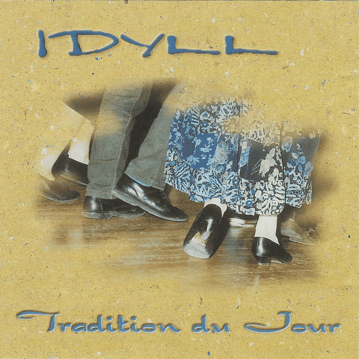 Idyll - Tradition du jour