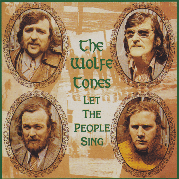 The Wolfe Tones - Let The People Sing