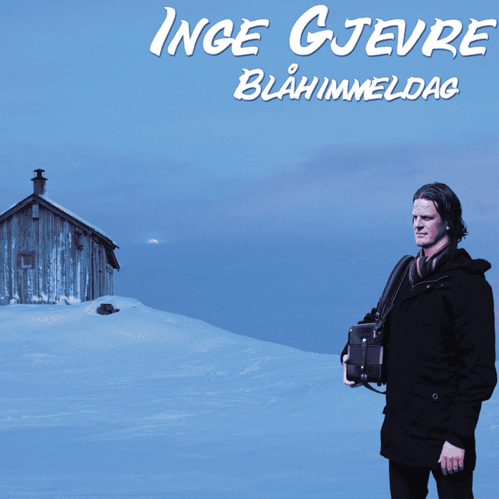 Inge Gjevre - Blåhimmeldag