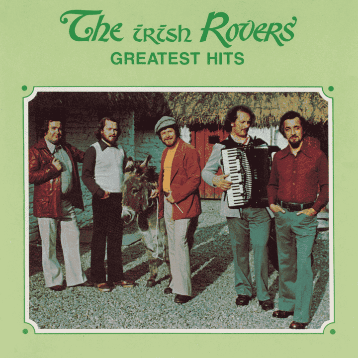 The Irish Rovers - Greatest Hits