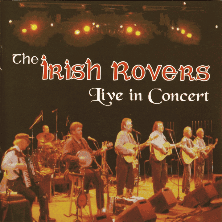 The Irish Rovers - Live in Concert