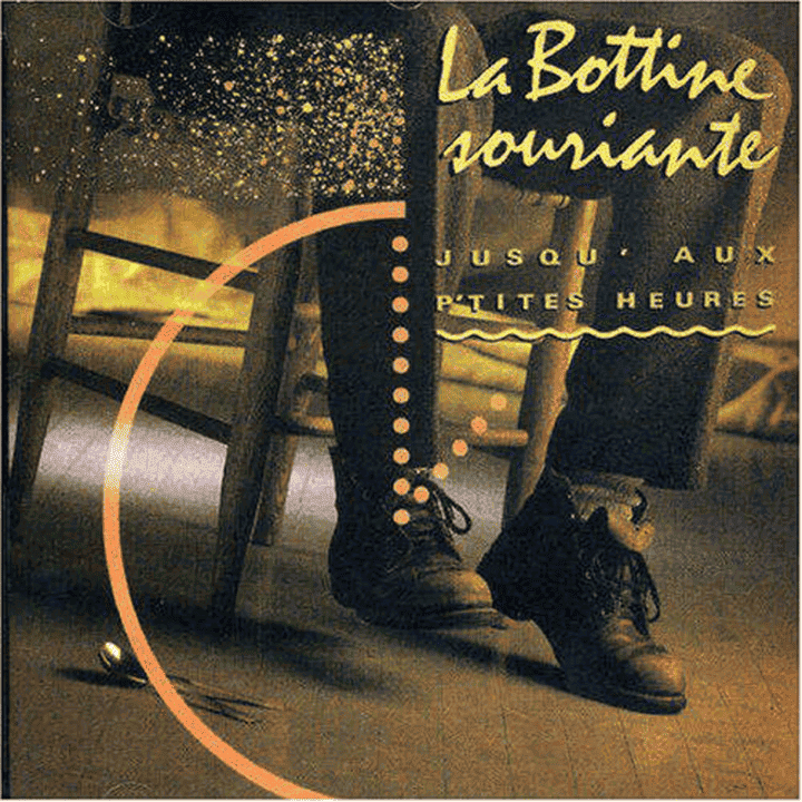 La Bottine Souriante - Jusqu'aux p'tites heures