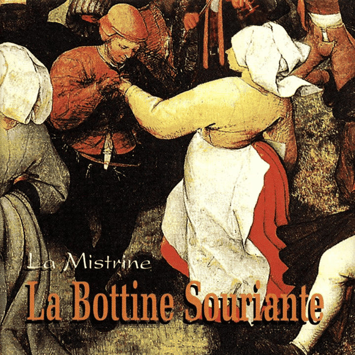 La Bottine Souriante - La Mistrine