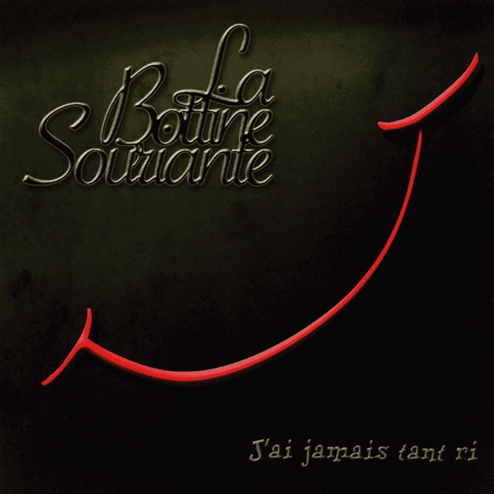 La Bottine Souriante - J'ai Jamais Tant Ri