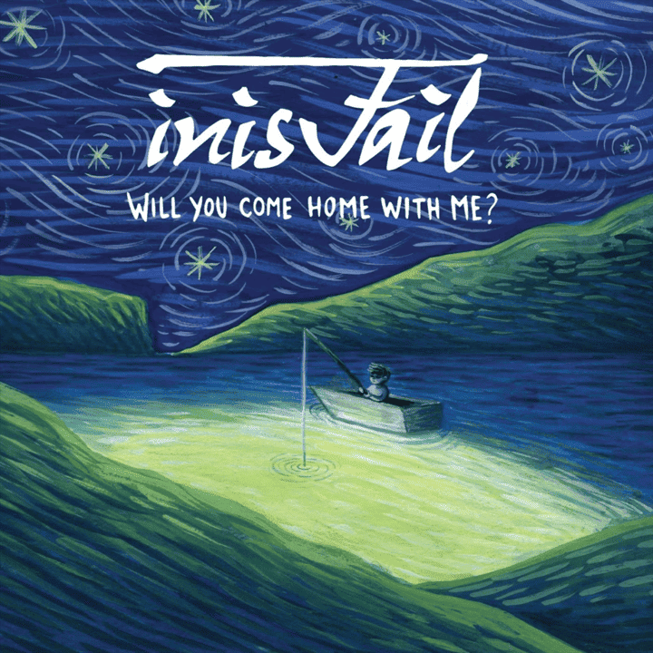 Inis Fail - Will You Come Home with Me