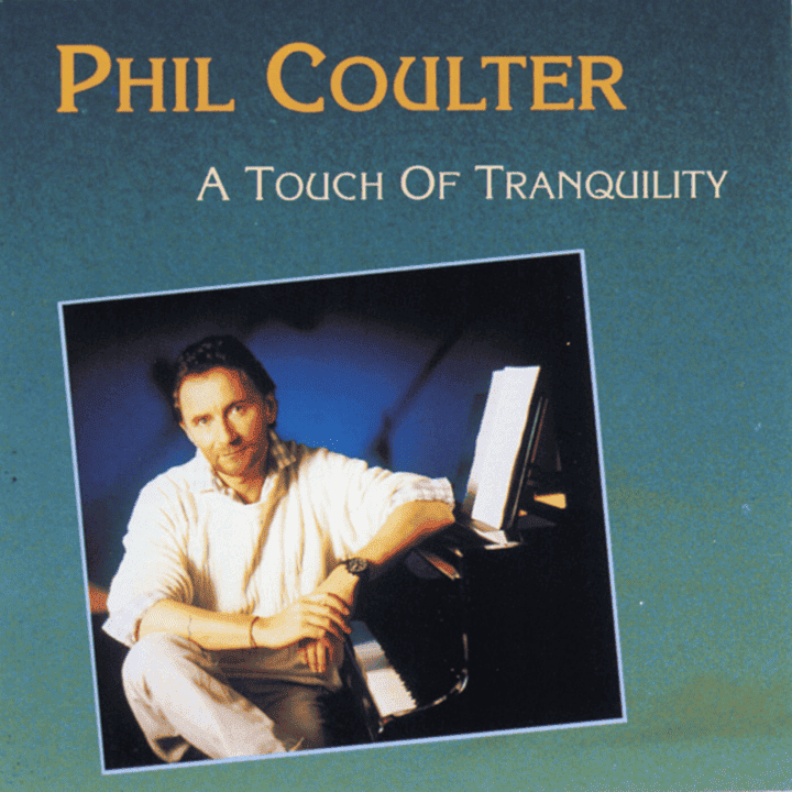 Phil Coulter - A Touch Of Tranquility