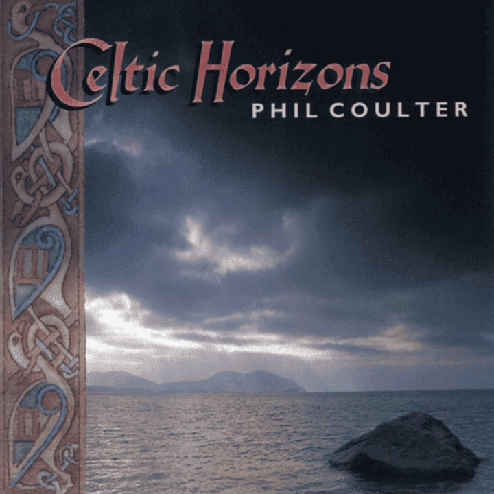 Phil Coulter - Celtic Horizons