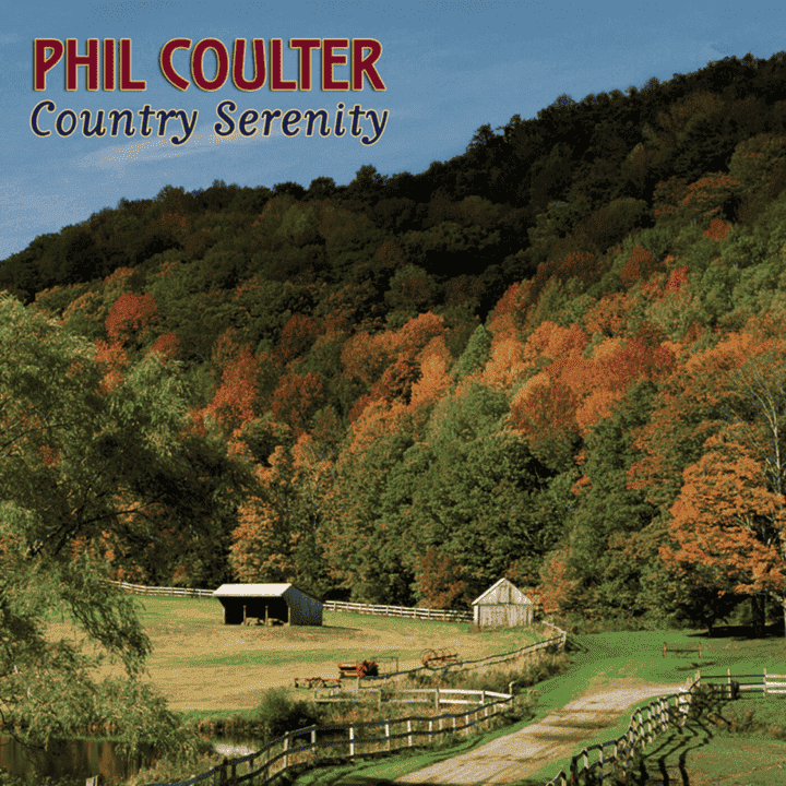 Phil Coulter - Country Serenity