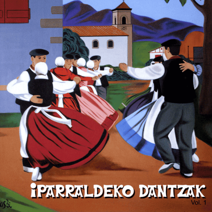 Iparraldeko Dantzak - Iparraldeko Dantzak, Vol. 1