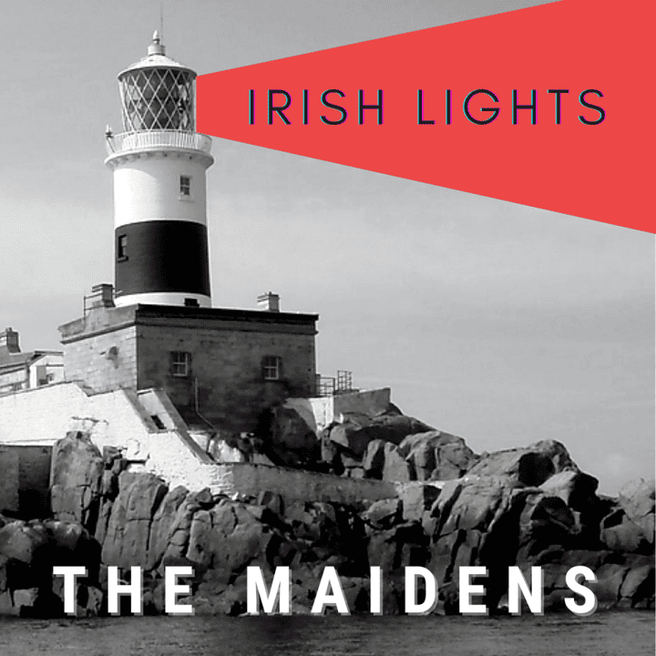 Irish Lights - The Maidens