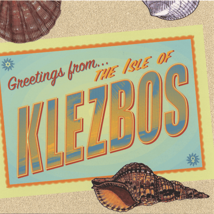 Isle Of Klezbos - Greetings From The Isle Of Klezbos