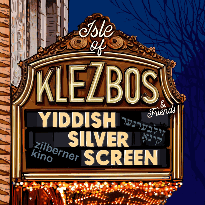 Isle Of Klezbos - Yiddish Silver Screen