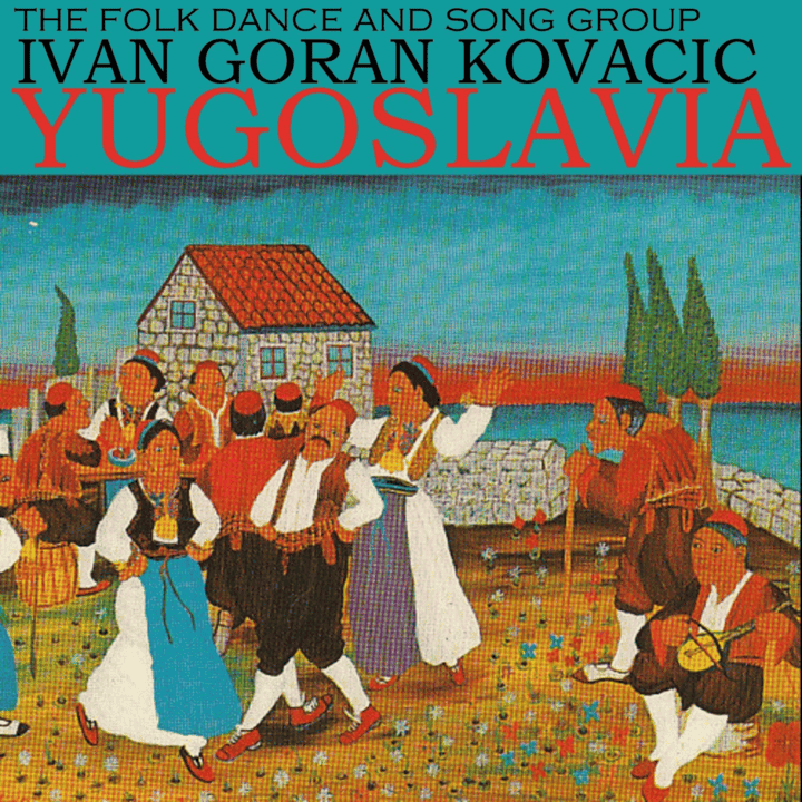 Ivan Goran Kovačić - Yugoslavia!