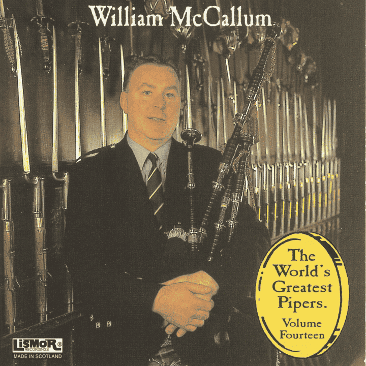 William McCallum - The World's Greatest Pipers, Vol. 14