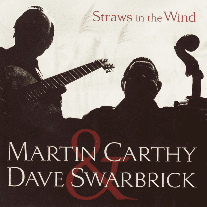 Martin Carthy, Dave Swarbrick - Straws in the Wind