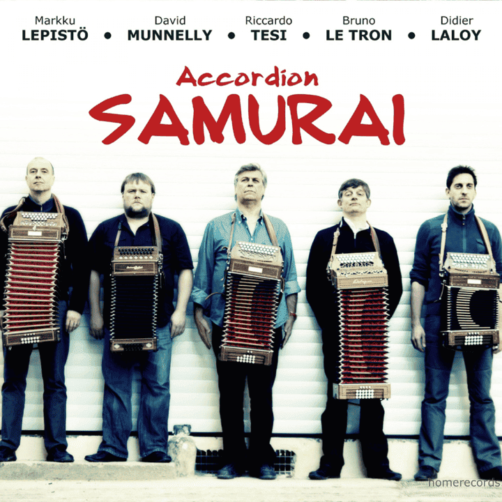 Markku Lepistö, David Munnelly, Ricardo Tesi, Bruno Le Tron, Didier Laloy - Accordion Samurai