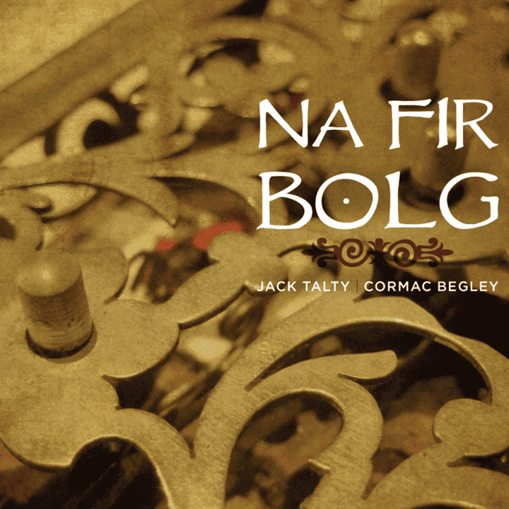 Jack Talty, Cormac Begley - Na Fir Bolg