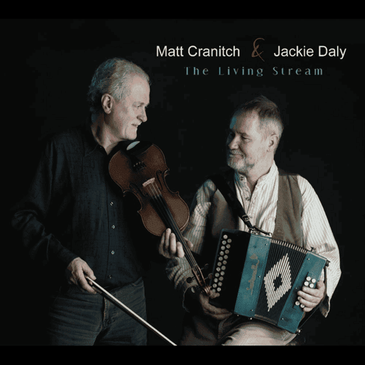 Matt Cranitch & Jackie Daly - The Living Stream