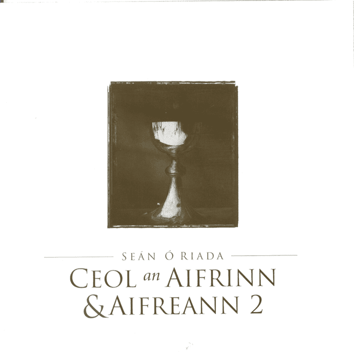 Seán Ó Riada - Ceol an Aifrinn & Aifreann 2