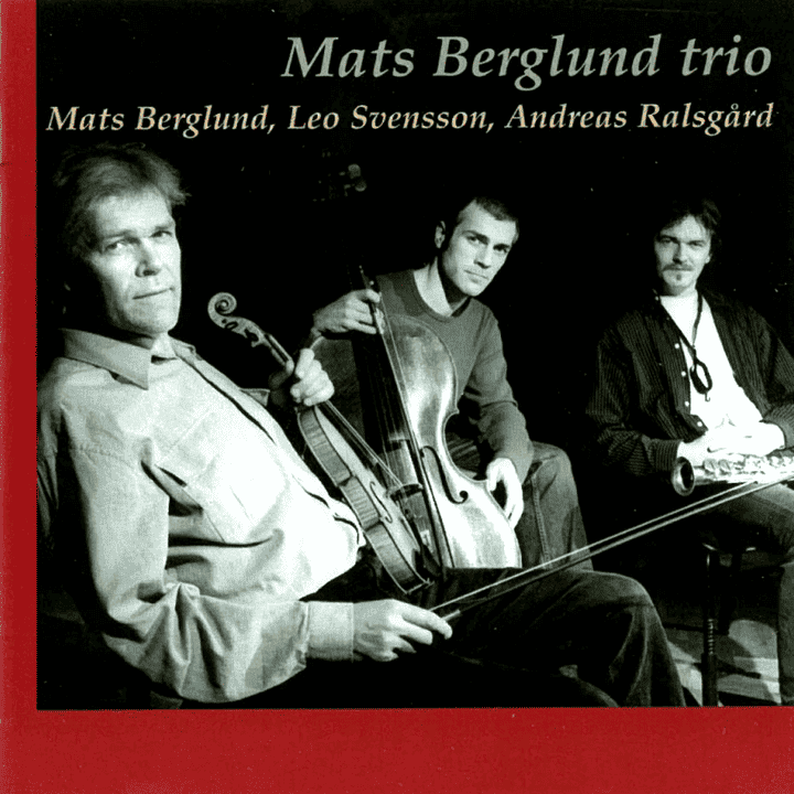 Mats Berglund - Mats Berglund trio