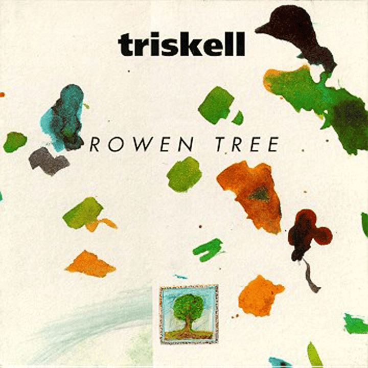 Triskell - Rowen Tree