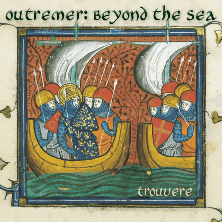 Trouvere Medieval Minstrels - Outremer: Beyond The Sea