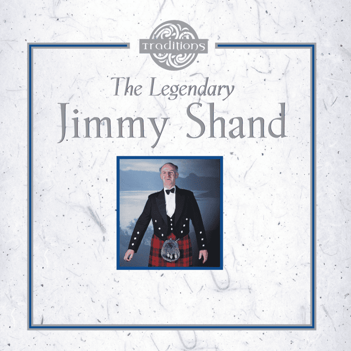 Jimmy Shand - The Legendary