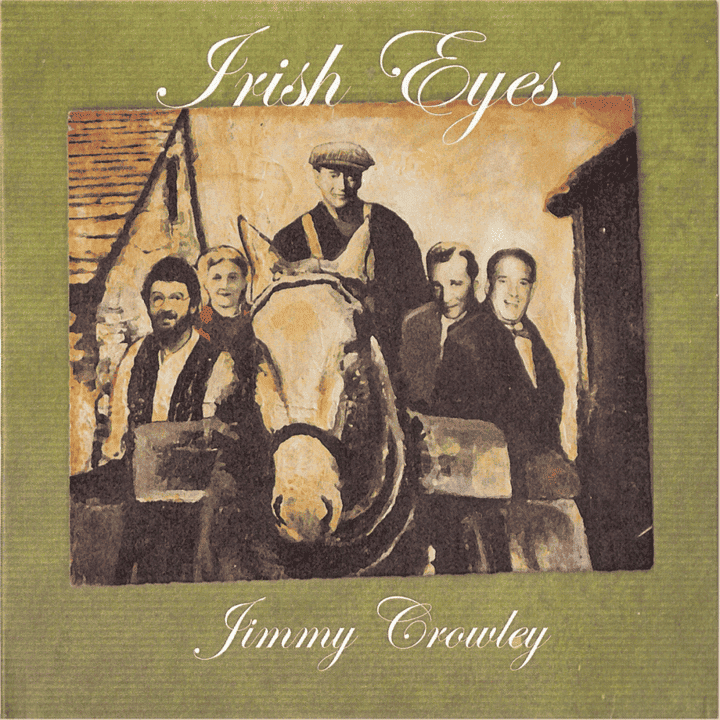 Jimmy Crowley - Irish Eyes