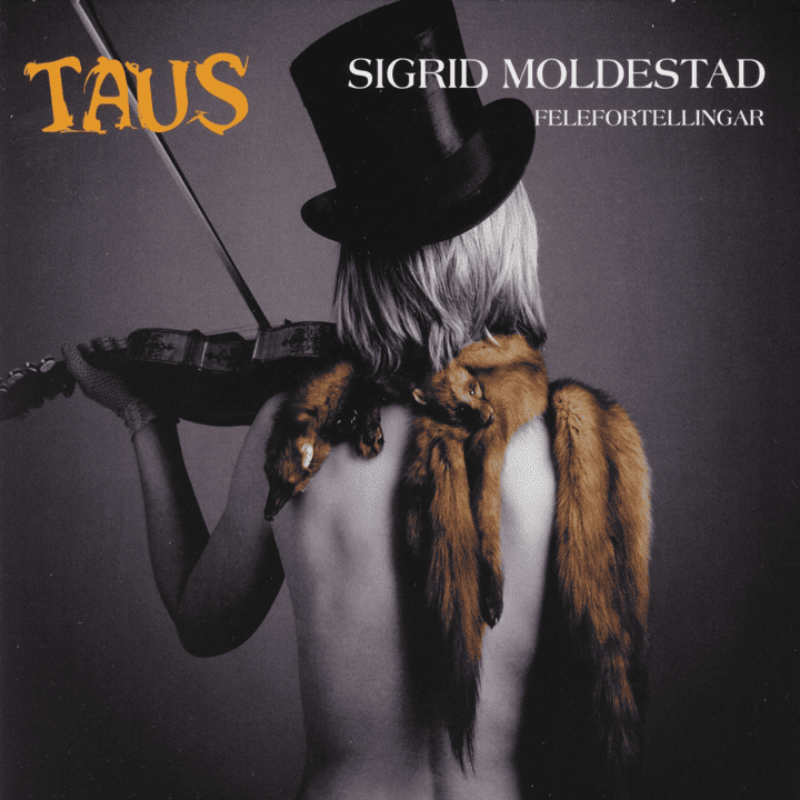 Sigrid Moldestad - Taus