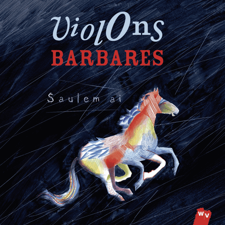 Violons Barbares - Saulem ai