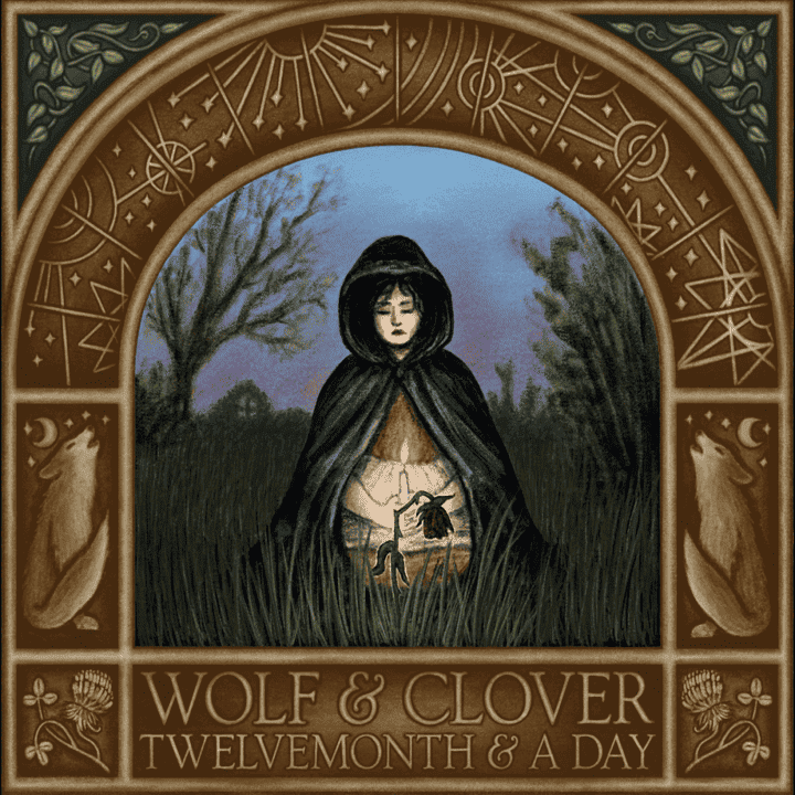 Wolf & Clover - Twelvemonth & A Day