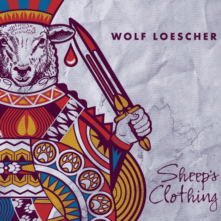 Wolf Loescher - Sheep's Clothing