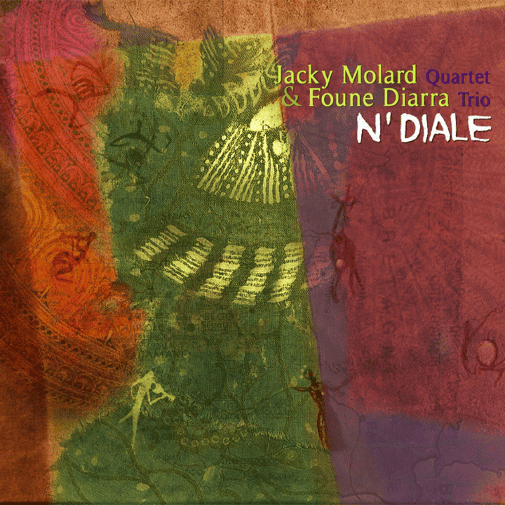 Jacky Molard Quartet & Foune Diarra Trio - N'Diale