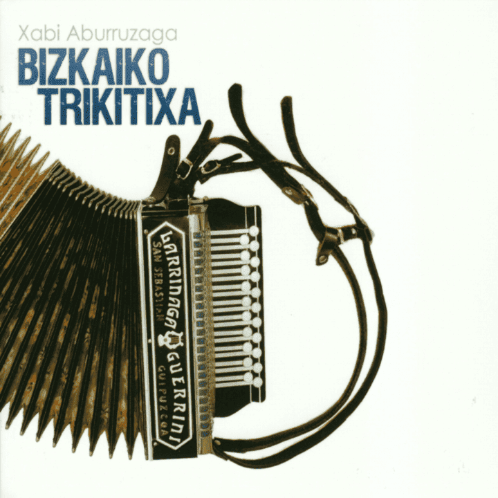 Xabi Aburruzaga - Bizkaiko Trikitixa