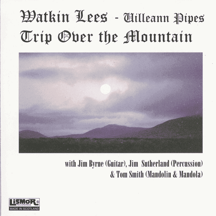 Watkin Lees - Trip Over The Mountain