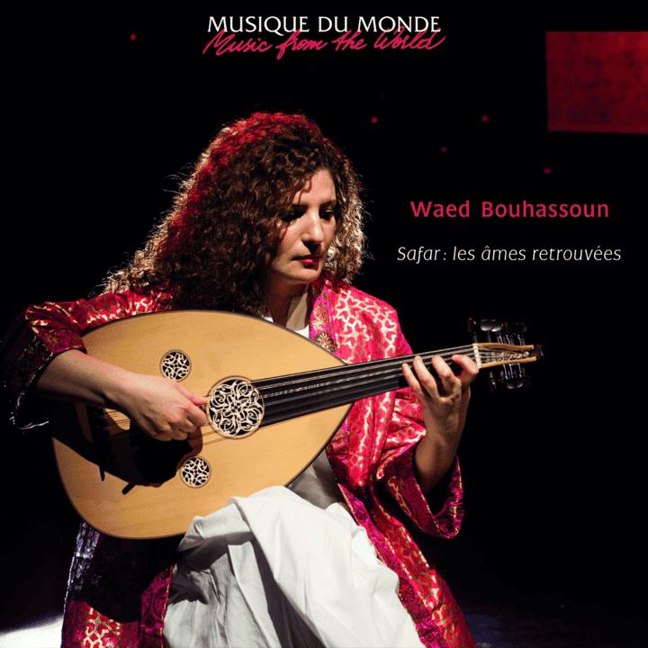 Waed Bouhassoun - Safar : les âmes retrouvées