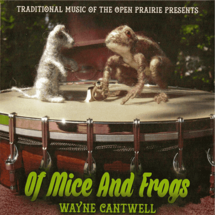 Wayne Cantwell - Of Mice and Frogs