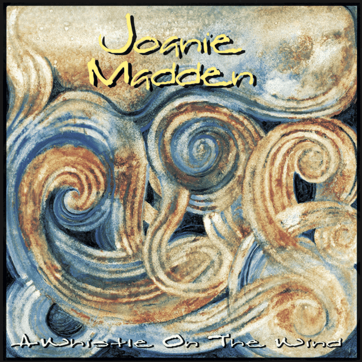 Joanie Madden - A Whistle On The Wind