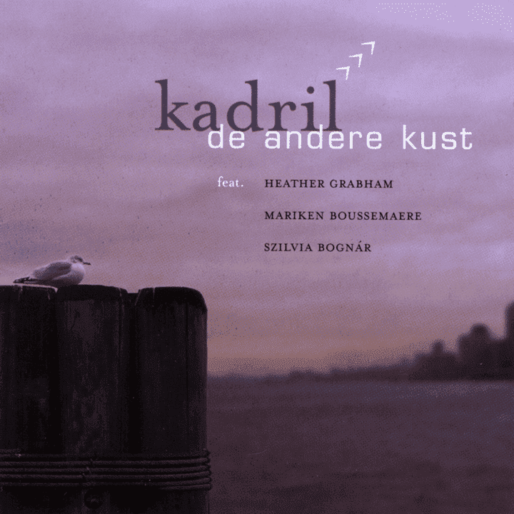 Kadril - De Andere Kust