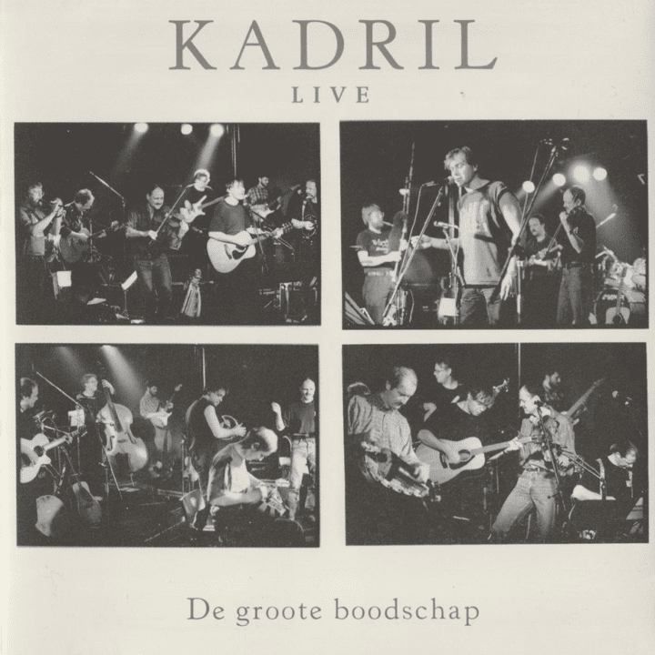 Kadril - De Groote Boodschap