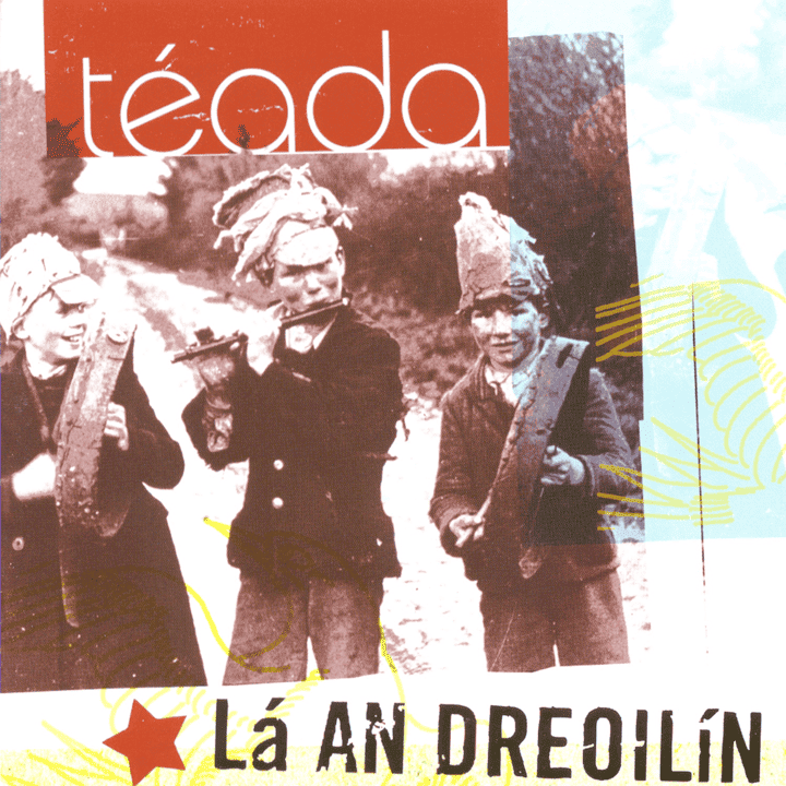 Téada - Lá An Dreoilín