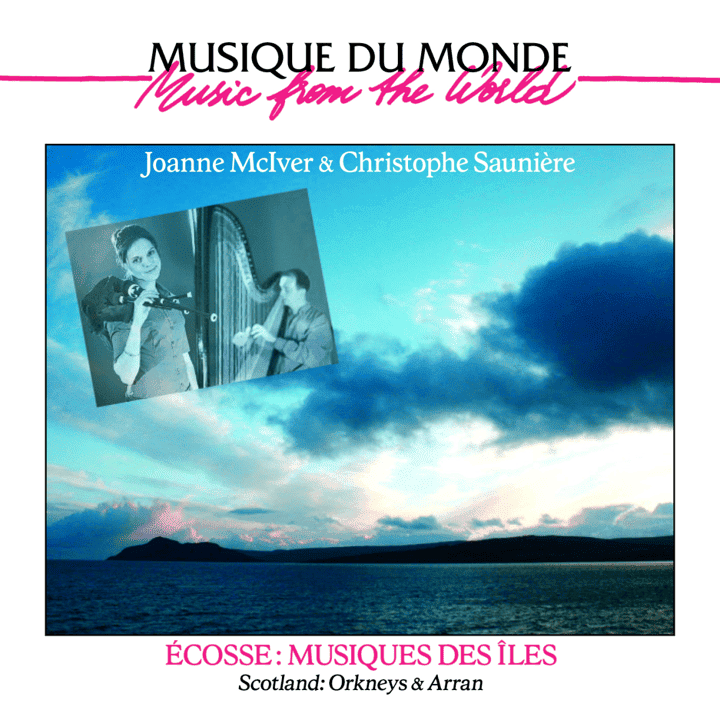 Joanne McIver & Christophe Saunière - Écosse Musique Des Îles