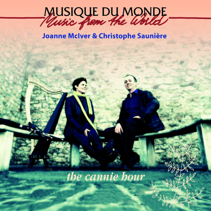 Joanne McIver & Christophe Saunière - The Cannie Hour